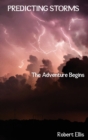 Predicting Storms : The Adventure Begins - Book
