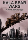 Kala Bear Wars : A New Mythology - Book