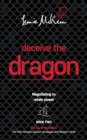 Deceive the Dragon: Negotiating to Retain Power: Book Two - Book