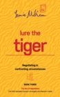 Lure the Tiger: Negotiating in Confronting Circumstances: Book 3 - Book