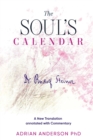 The Soul's Calendar : A New Translation Annotated with Commentary - Book