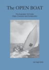 The Open Boat : The Australian 18-Footer, Origin, Evolution and Construction - Book