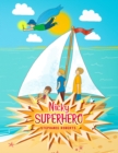 Nicky Superhero : A Little Boy with Superpowers - Book