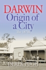Darwin - Origin of a City - Book