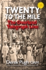 Twenty to the Mile: The Overland Telegraph Line : The Greatest Engineering Feat of 19th Century Australia - Book