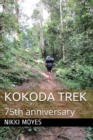 Kokoda Trek : 75th Anniversary - Book