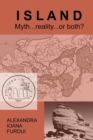 Island : Myth...Reality...or Both? - Book