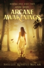 Arcane Awakenings Books One and Two - Book