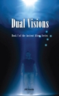 Dual Visions : Book 1 The Ancient Alien Series - eBook