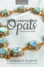 How I Pawned My Opals and Other Lost Stories - eBook