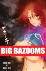 BIG BAZOOMS - Busty Girls with Big Boobs : Ecchi Art - [Hardback] - 18+ - Book