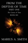 From the Depths of Time - Part One - Book
