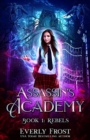 Assassin's Academy : Book One: Rebels - Book