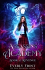 Assassin's Academy : Book Two: Revenge - Book