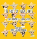 The Book Of Juan Jokes : 101 Juan Jokes - Book