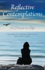 Reflective Contemplations : A Tribute to Life - Book