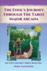 The Fool's Journey Through the Tarot Major Arcana - Book