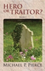 Hero or Traitor? : Book 1 - eBook