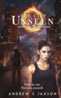 The City Unseen : Book Two of the Unseen Series - Book