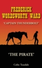 Frederick Wordsworth Ward : Captain Thunderbolt - The Australian Bushranger - Book