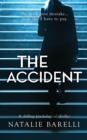 The Accident : A Chilling Psychological Thriller - Book