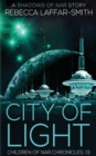 City of Light : Children of Nar Chronicles - Book