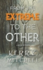 From One Extreme To The Other : A Book of Poetry - Book