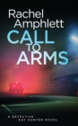 Call to Arms : A Detective Kay Hunter Crime Thriller - Book
