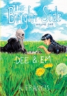 The Bright Side : Vol 1: Dee & Em - Book