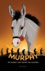 Murphy the Donkey who helped the Soldiers - Book