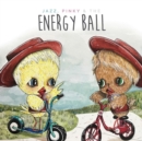 Jazzy, Pinky and the Energy Ball - Book