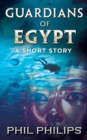 Guardians Of Egypt : An Ancient Egyptian Mystery Thriller: Short Story - Book