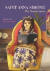 Saint Anna Simone : The Humble Queen - Book