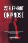 An Elephant on Your Nose - Book