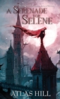 A Serenade for Selene - Book