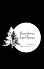 Somewhere a Tree Grows : With Nourishing by a Lawyer - Book