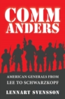 Commanders : American Generals from Lee to Schwarzkopf - Book