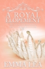 A Royal Elopement : The Young Royals Book 5 - Book