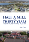 Half a Mile in Thirty Years : From Duntroon to Russell - eBook