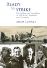 Ready to Strike : The Spitfires and Australians of 453 (RAAF) Squadron over Normandy - Book