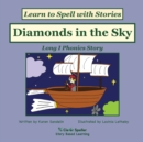 Diamonds in the Sky : Decodable Sound Phonics Reader for Long I Word Families - Book