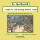 Dance of the Fancy Pants Ants : Decodable Sound Phonics Reader for Short A Word Families - Book