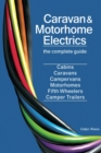 Caravan & Motorhome Electrics : The Complete Guide - Book