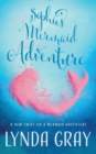 Sophie's Mermaid Adventure - Book