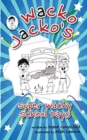 Super Wacky School Days : #2 The Wacko Jacko Series - Book