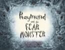 Raymund and the Fear Monster - Book