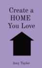 Create a HOME You Love - Book