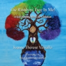 The Rainbow Tree in Me! : A Self-Healing Book for Children - Book