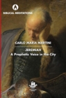 Jeremiah : A Prophetic Voice in the City - Book