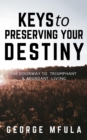 Keys to Preserving Your Destiny - eBook